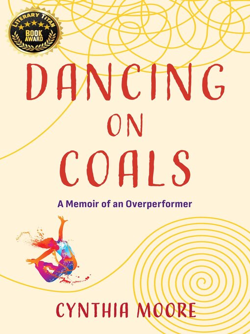 Title details for Dancing on Coals by Cynthia Moore - Available